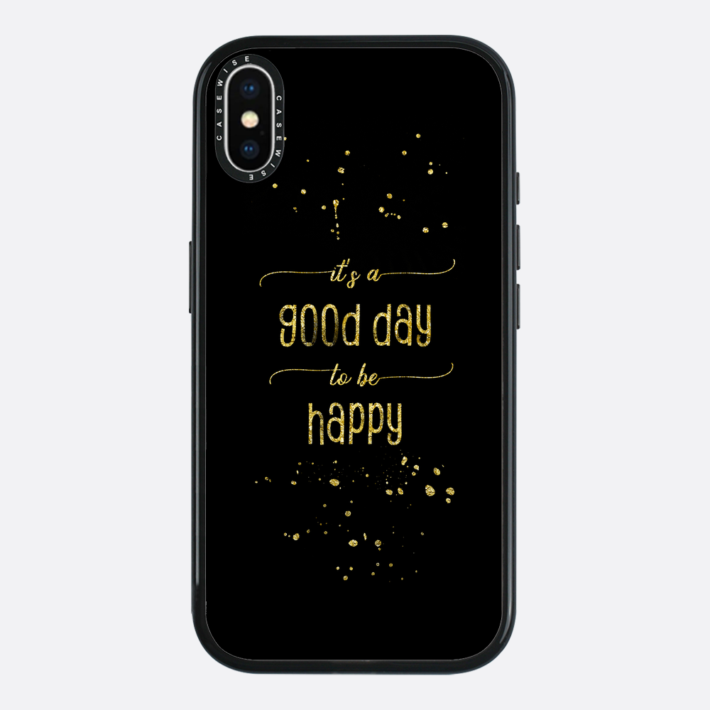 Text Kunst Gold Es ist ein guter Tag, um glücklich zu sein - Hülle