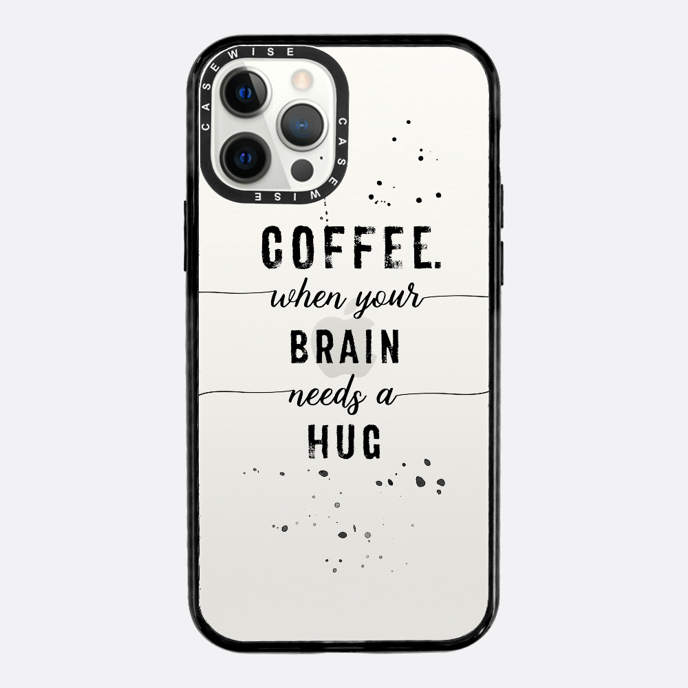 Textkunstkaffee Wenn Ihr Gehirn eine Umarmung braucht - Hülle