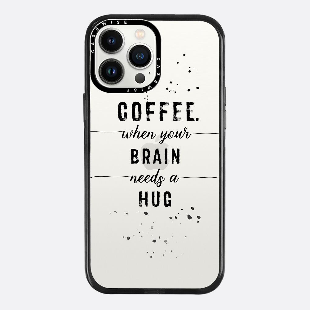 Textkunstkaffee Wenn Ihr Gehirn eine Umarmung braucht - Hülle