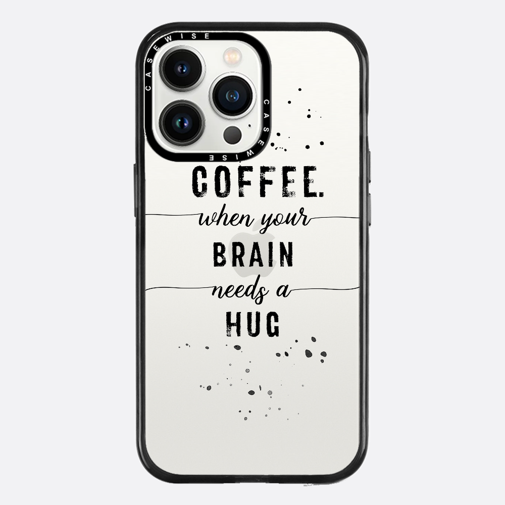 Textkunstkaffee Wenn Ihr Gehirn eine Umarmung braucht - Hülle
