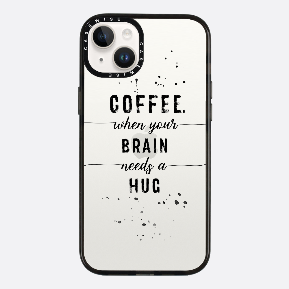 Textkunstkaffee Wenn Ihr Gehirn eine Umarmung braucht - Hülle