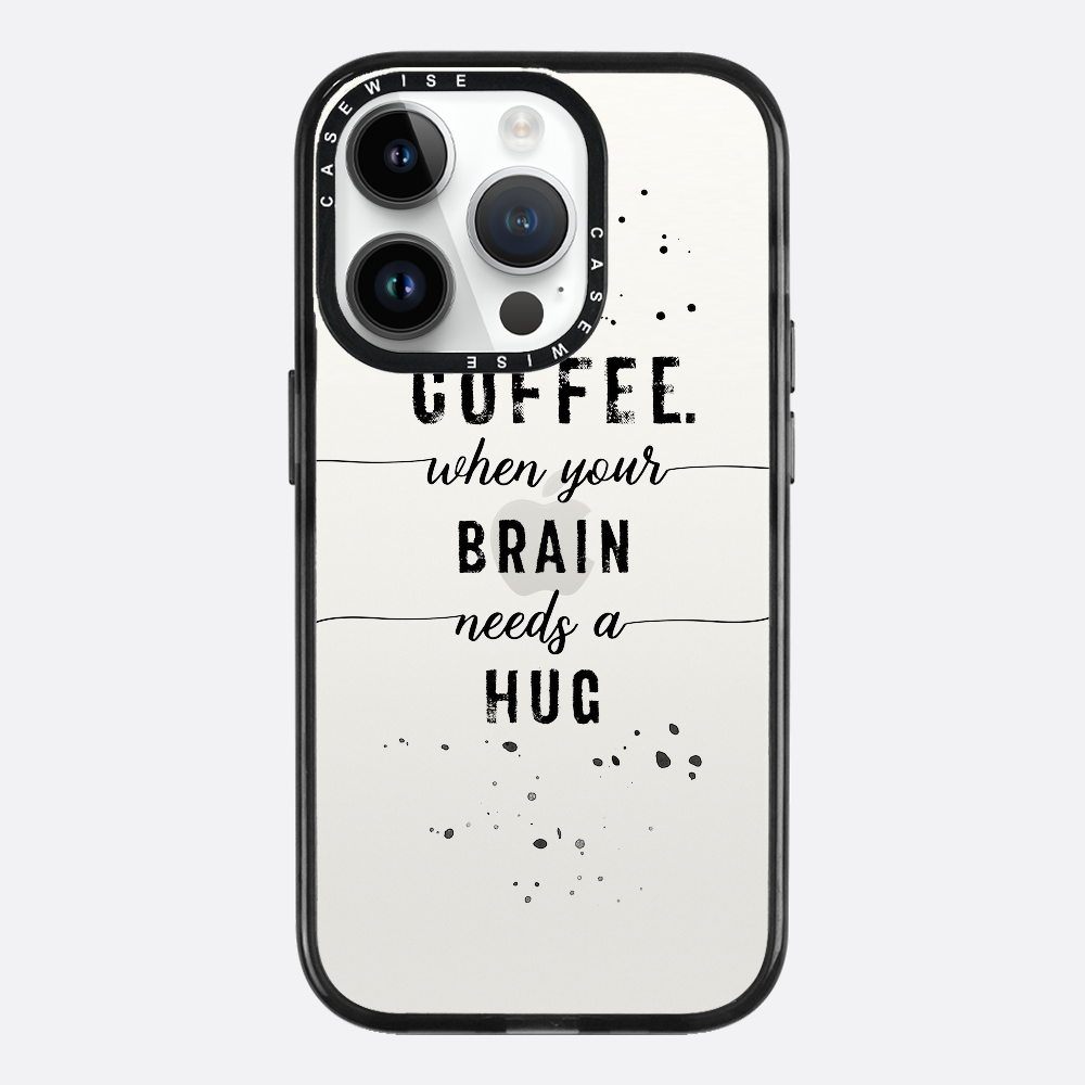 Textkunstkaffee Wenn Ihr Gehirn eine Umarmung braucht - Hülle