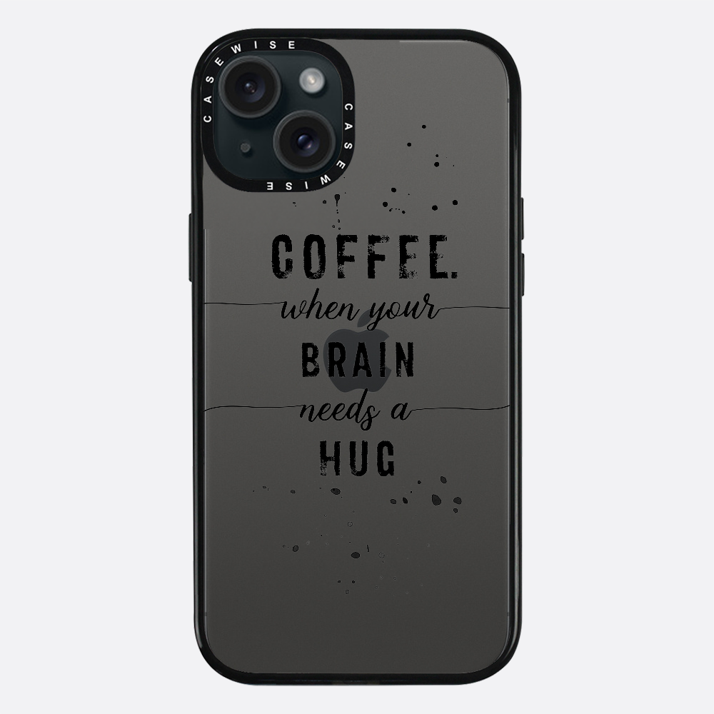 Textkunstkaffee Wenn Ihr Gehirn eine Umarmung braucht - Hülle