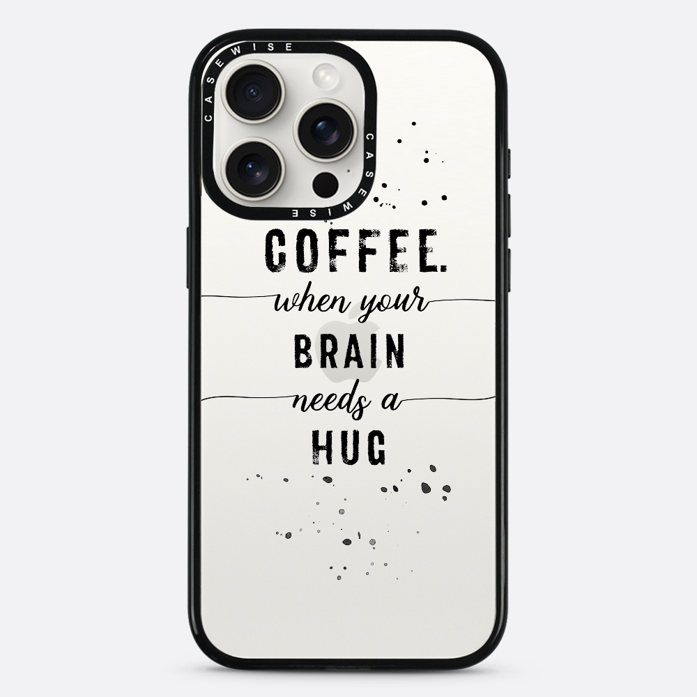 Textkunstkaffee Wenn Ihr Gehirn eine Umarmung braucht - Hülle