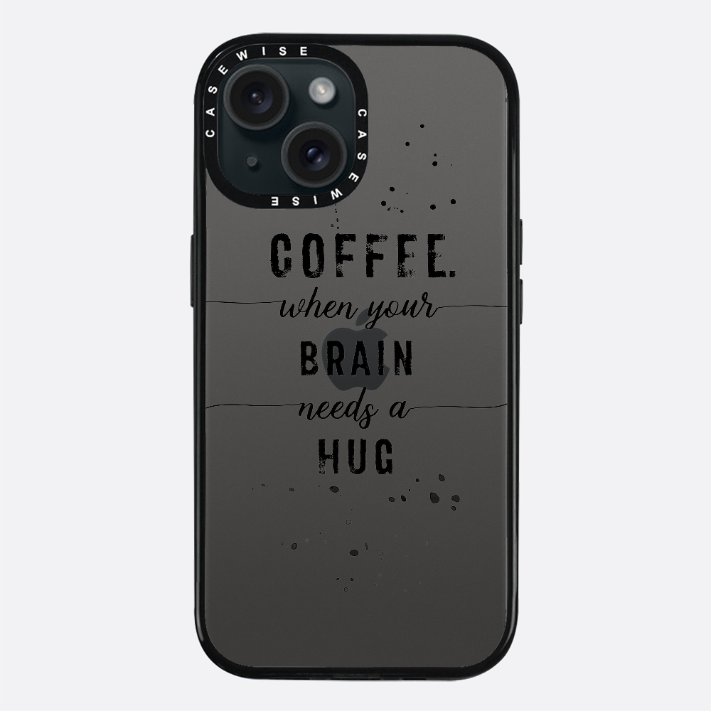 Textkunstkaffee Wenn Ihr Gehirn eine Umarmung braucht - Hülle