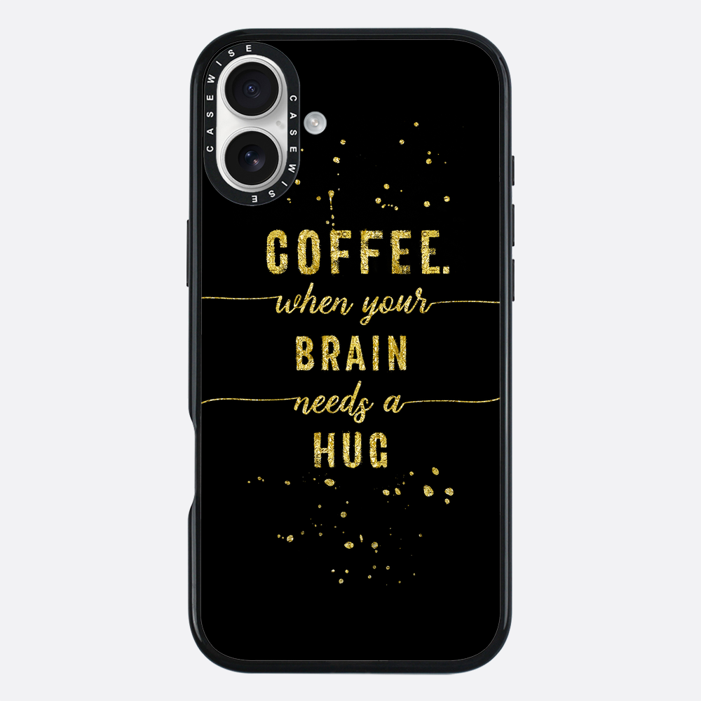 Textkunst Goldkaffee Wenn Ihr Gehirn eine Umarmung braucht - Hülle