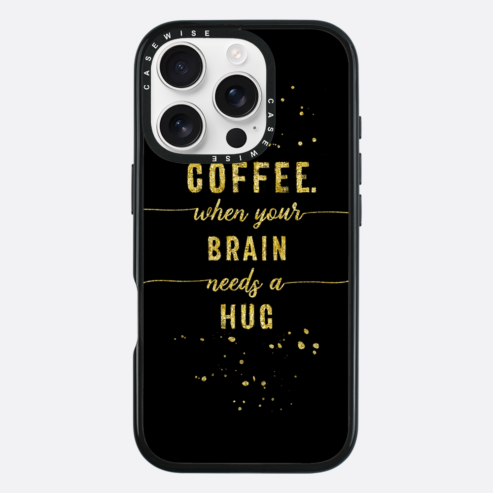 Textkunst Goldkaffee Wenn Ihr Gehirn eine Umarmung braucht - Hülle