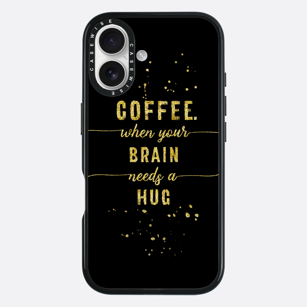 Textkunst Goldkaffee Wenn Ihr Gehirn eine Umarmung braucht - Hülle